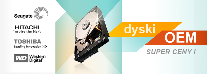 Dyski serwerowe OEM Seagate, Hitachi, Toshiba, WD