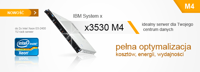 serwery IBM x3530 M4